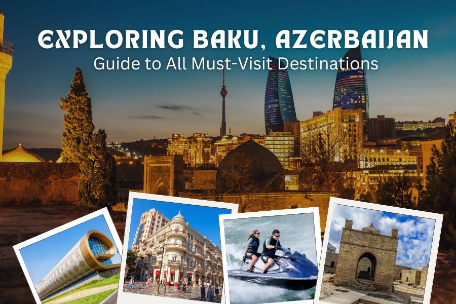 10 Best places to visit in Baku Azerbaijan (2024)| Tourist places